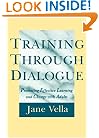 Training Through Dialogue: Promoting Effective Learning and Change with Adults (Jossey-Bass Higher and Adult Education)
