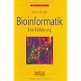 Bioinformatik: Eine Einf�hrung von Arthur M. Lesk