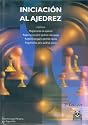 Iniciacion Al Ajedrez: Chess First Steps (Spanish Edition)