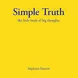 Simple Truth: the little book of big thoughts