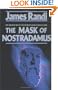 The Mask of Nostradamus: The Prophecies of the World's Most Famous Seer