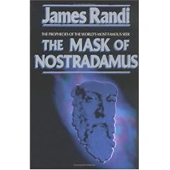 The Mask of Nostradamus: The Prophecies of the World's Most Famous Seer