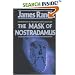 The Mask of Nostradamus: The Prophecies of the World's Most Famous Seer