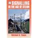 Signalling in the Age of Steam (Ian Allan Abc)
