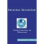 Internet Invention: From Literacy to Electracy