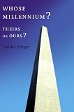 Whose Millennium?: Theirs or Ours?