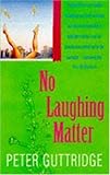 No laughing matter