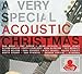 Various Artists - A Very Special Acoustic Christmas