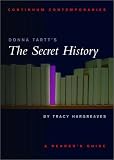 Donna Tartt's The Secret History: A Reader's Guide (Continuum Contemporaries)