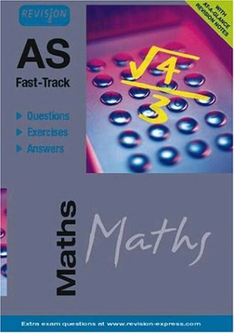 AS Fast-Track (A Level Maths) (A  Level Study Guides)