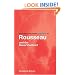 Routledge Philosophy GuideBook to Rousseau and the Social Contract (Routledge Philosophy GuideBooks)