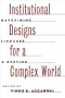 Institutional Designs for a Complex World: Bargaining, Linkages, and Nesting