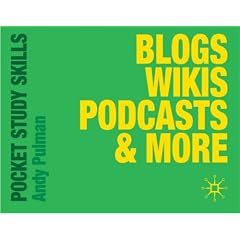 Blogs, Wikis, Podcasts & More