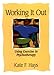  : Working It Out: Using Exercise in Psychotherapy