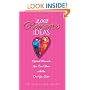 2,002 Romantic Ideas: Special Moments You Can Share With the One You Love