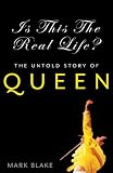 Is this the real life? : the untold story of Queen