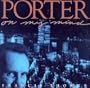 Porter on My Mind