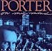 Porter on My Mind
