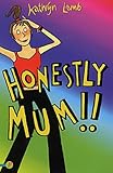 Honestly Mum