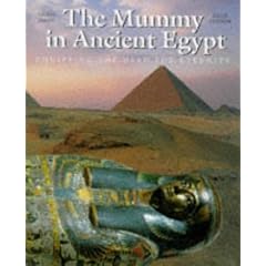 The Mummy in Ancient Egypt: Equipping the Dead for Eternity