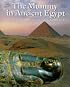 Mummy in Ancient Egypt: Equipping the Dead for Eternity