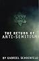 The Return of Anti-Semitism