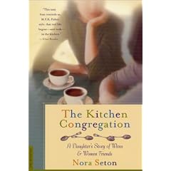 The Kitchen Congregation: A Daughter's Story of Wives and Women Friends