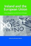 Cover of Ireland and the European Union by  0719071720