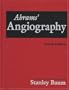 Abrams' Angiography (3 Vol. Set with Index)