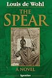 The Spear: A Novel of the Crucifixion