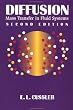 Diffusion: Mass Transfer in Fluid Systems (Cambridge Series in Chemical Engineering)