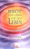 Bericht vom Leben vor dem Leben