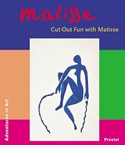 Cut-Out Fun with Matisse (Adventures in Art S.)