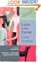 Lucky in the Corner: A Novel