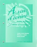 Workbook to accompany A vous decrire: Atelier de francais