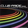 Club Pride 2002 Mixed By Charles Schillings