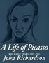 A Life of Picasso; vol. I: The Early Years, 1881-1906