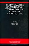 The Interaction of Compilation Technology and Computer Architecture 41MFVzKsODL. SL160 The Interaction of Compilation Technology and Computer Architecture