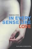 In Every Sense Like Love