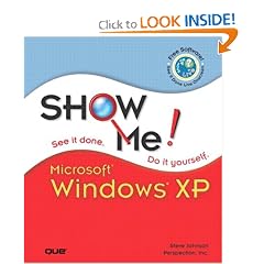 Show Me Microsoft Windows XP (Show Me Series)