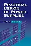 Practical Design of Power Supplies