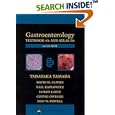 Atlas of Gastroenterology by  Tadataka Yamada, David H. Alpers, Loren, M.D. Laine, and Neil, M.D. Kaplowitz