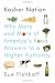 Kosher Nation: Why More and More of America's Food Answers to a Higher Authority