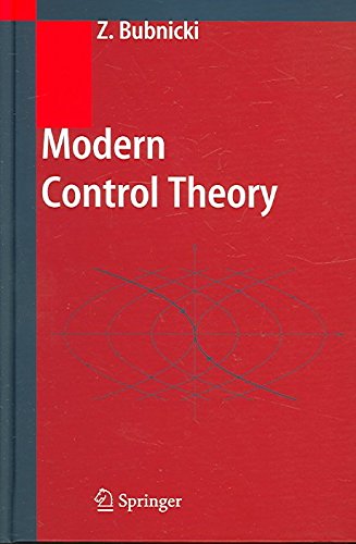 [Modern Control Theory] (By: Zdzislaw Bubnicki) [published: July, 2005]