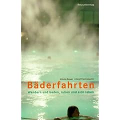 B�derfahrten: Wandern und baden, kuren und sich laben