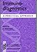 Immunodiagnostics: A Practical Approach (Practical Approach Series)