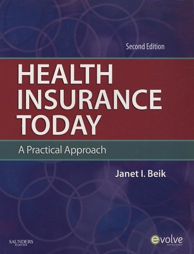 Health  Insurance Today: A Practical Approach