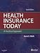 Health Insurance Today: A Practical Approach