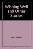 The wishing well and other stories