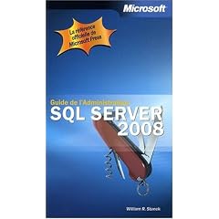 SQL Server 2008 : Guide de l'administrateur